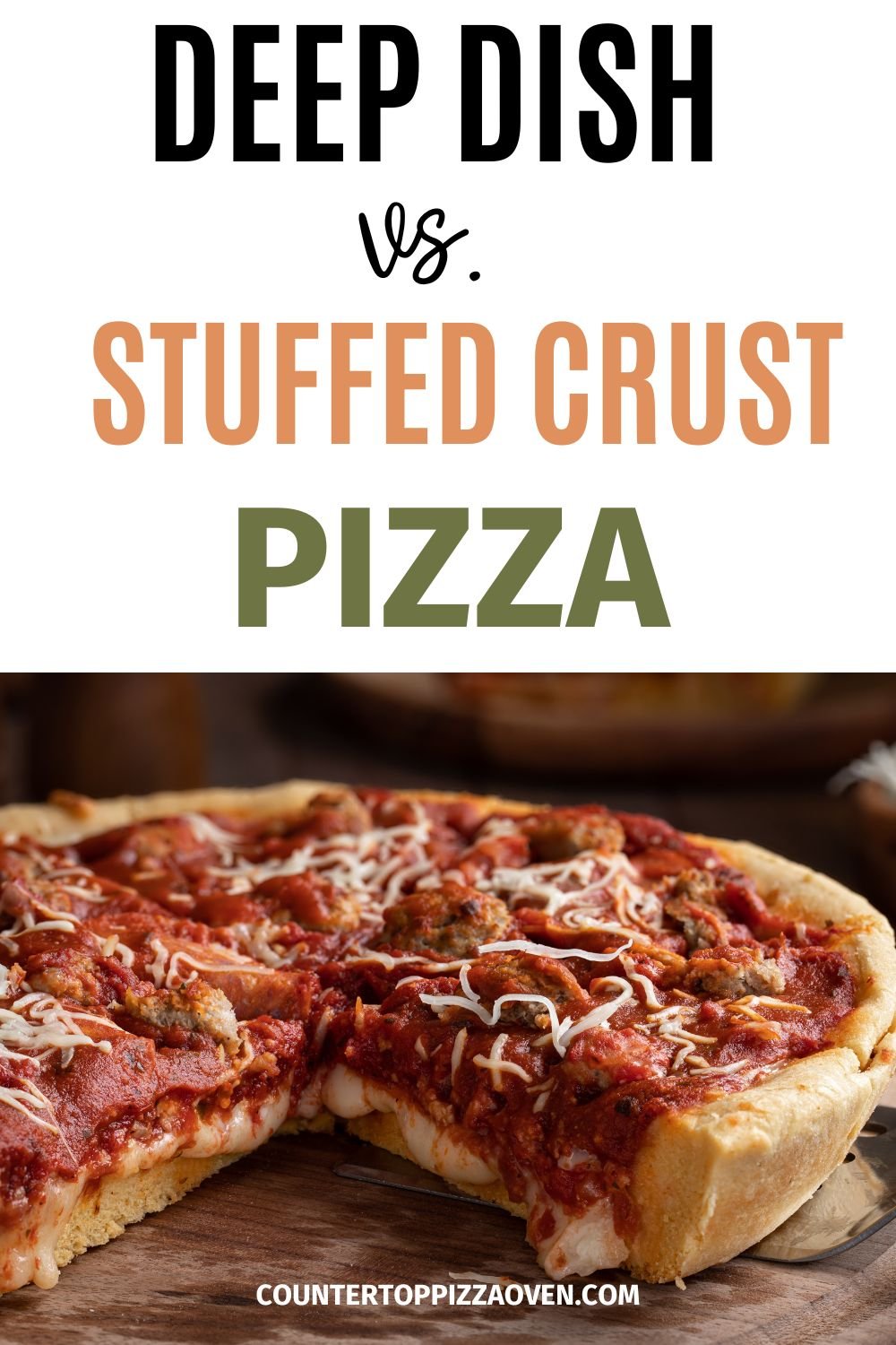 Deep Dish Vs. Stuffed Pizza The Differences